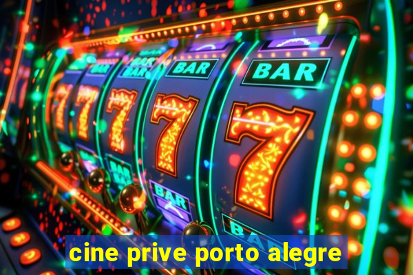 cine prive porto alegre